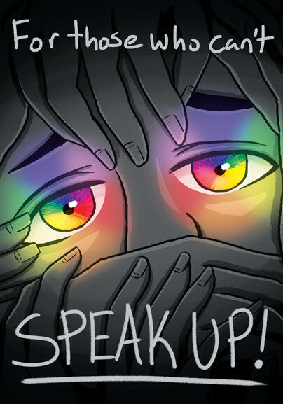 This poster was made to represent that homophobia and abuse can cause some people to feel as if they can't open about what they're going through so its important to help others when they don't feel like they can.